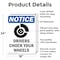 Signmission Drivers Chock Your Wheels OSHA Notice Sign, Aluminum, 18in W x 24in L, 2PK OS-2PACK-NS-A-1824-V-11560 - alternate 6